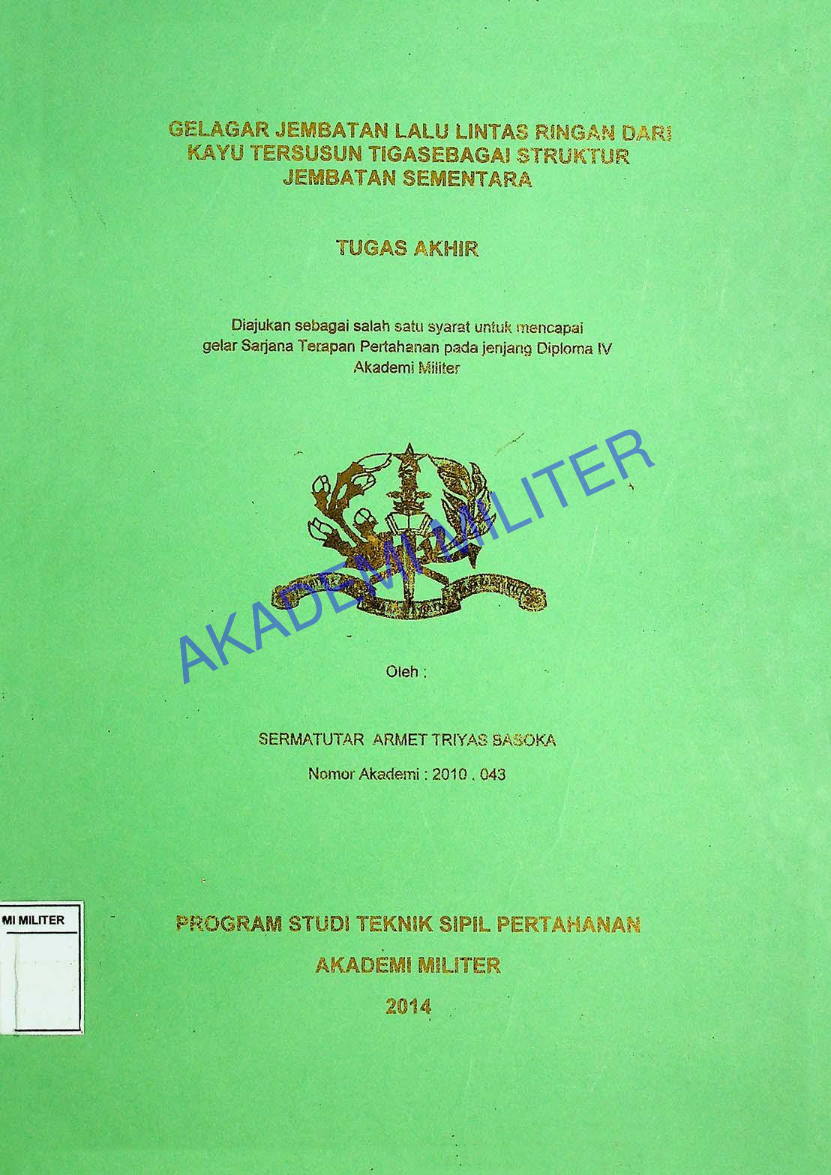 GELAGAR JEMBATAN LALU LINTAS RINGAN DARI KAYU TERSUSUN TIGA SEBAGAI STRUKTUR JEMBATAN SEMANTARA